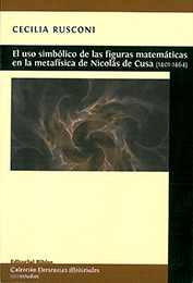 El uso simbólico de las figuras matemáticas en la metafísica de Nicolás de Cusa
