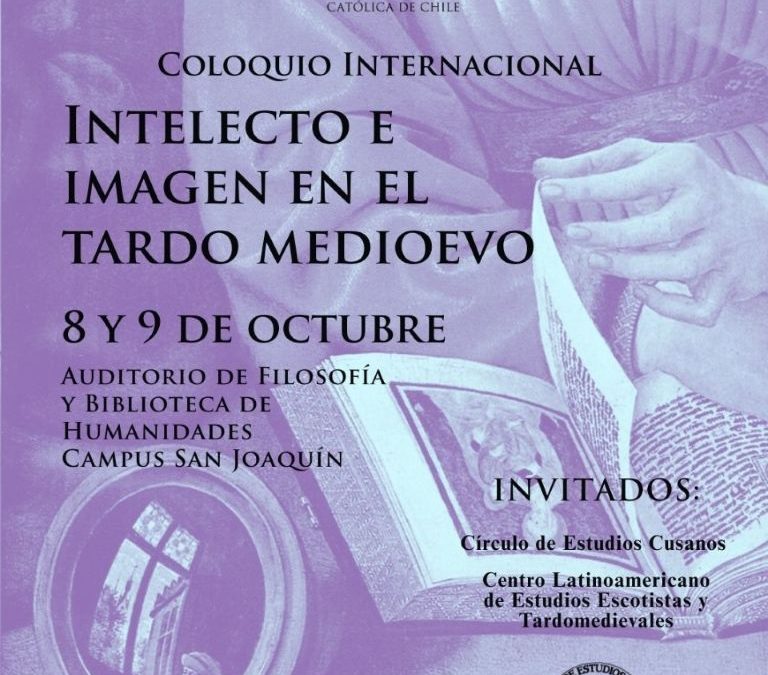 El 8 y 9 de Octubre: Coloquio Internacional «Intelecto e imagen en el tardo medioevo»
